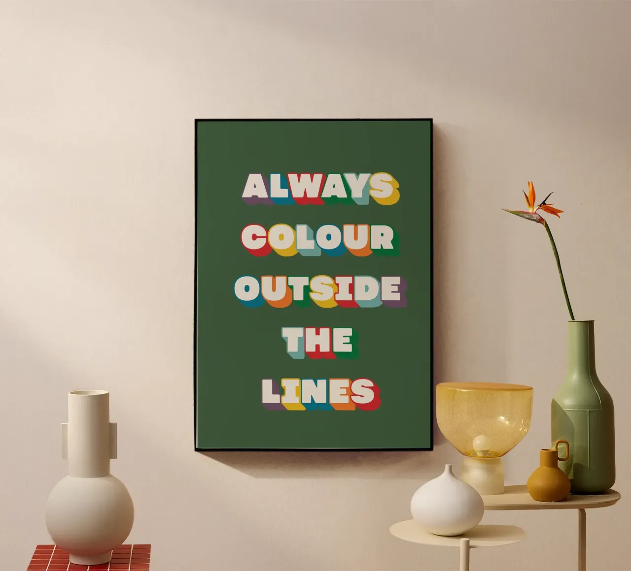 Always Colour Outside The Lines plexiglass da Lolly & Roobs