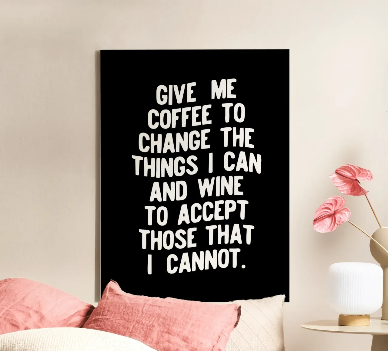 Gib mir Kaffee, um die Dinge zu ändern, die ich ändern kann, und Wein, um sie zu akzeptieren Leinwand von THE MOTIVATED TYPE