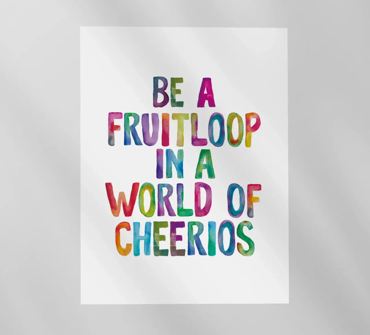 Sii un Fruitloop in un mondo di Cheerios Tipografia arcobaleno pellicola backlit da THE MOTIVATED TYPE