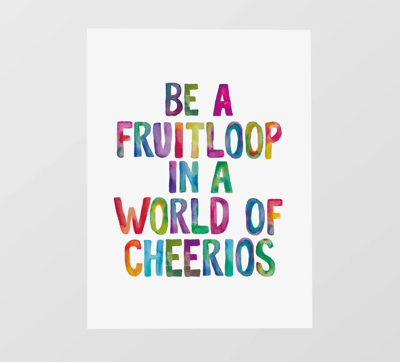 Sii un Fruitloop in un mondo di Cheerios Tipografia arcobaleno pellicola backlit da THE MOTIVATED TYPE