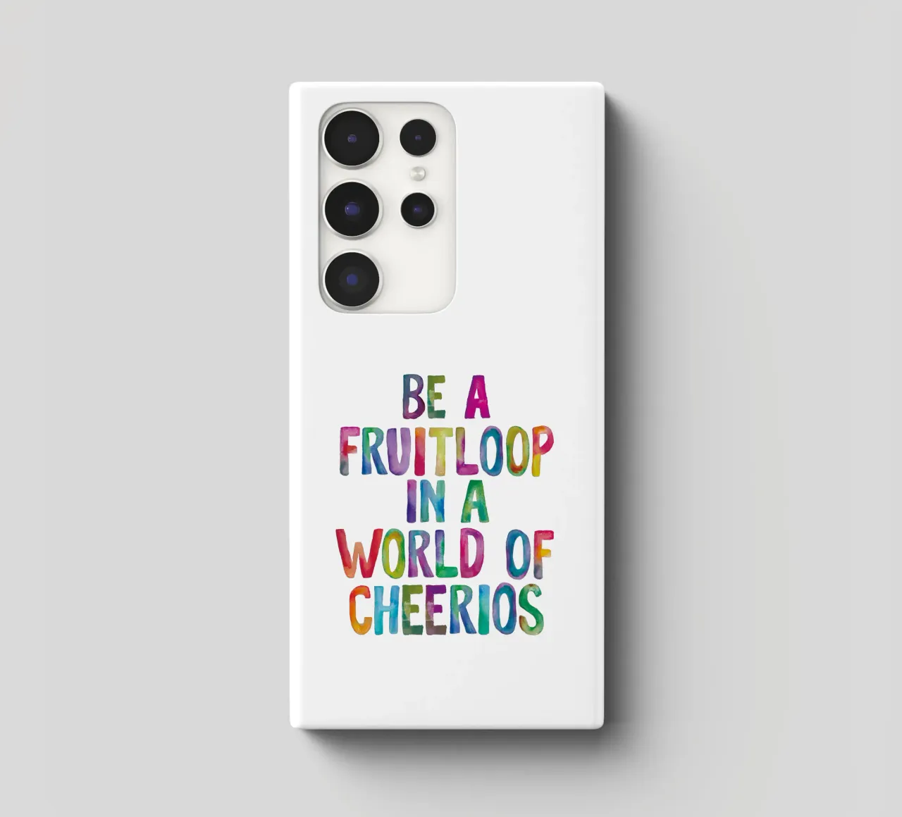 Sii un Fruitloop in un mondo di Cheerios Tipografia arcobaleno cover samsung da THE MOTIVATED TYPE