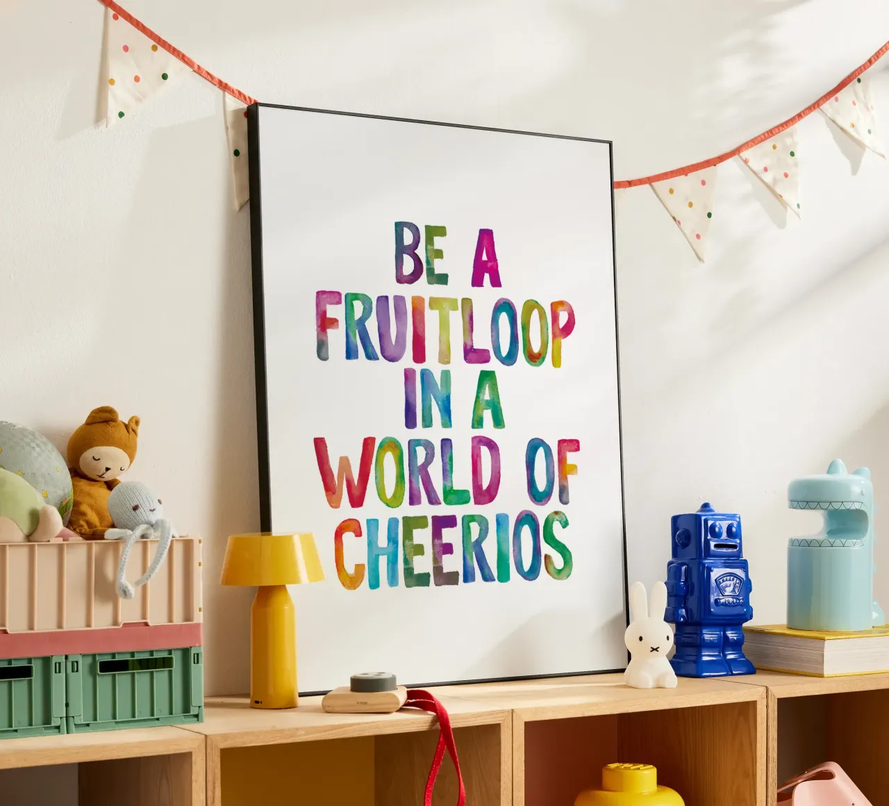 Sii un Fruitloop in un mondo di Cheerios Tipografia arcobaleno pannello forex da THE MOTIVATED TYPE