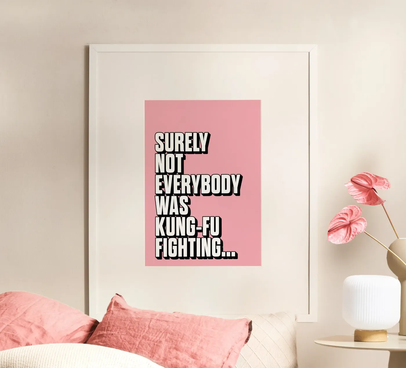 Surely Not Everybody Was Kung Fu Fighting poster by Lolly & Roobs