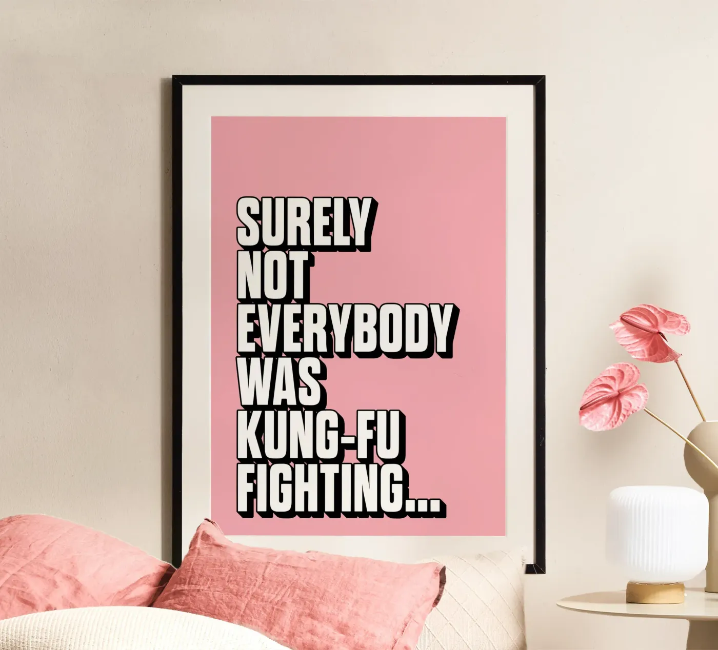 Surely Not Everybody Was Kung Fu Fighting poster by Lolly & Roobs