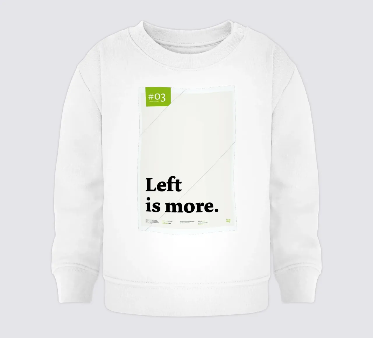 Left is more baby sweatshirt van Stefano Joker Lionetti