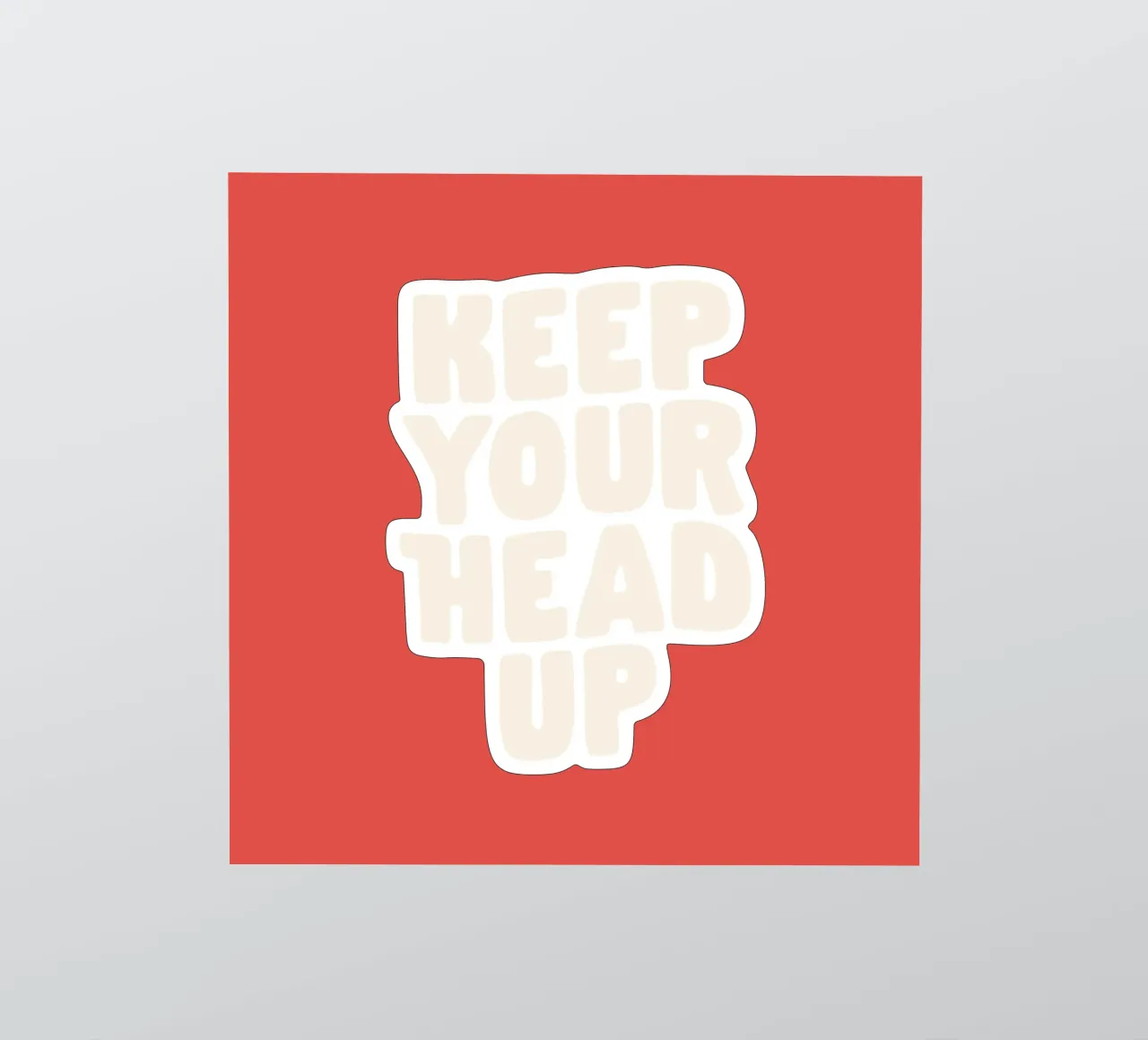 Keep Your Head Up Optimistic Typography Design sticker by THE MOTIVATED TYPE