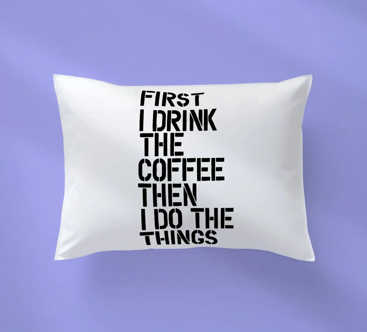Prima bevo il caffè, poi faccio le cose che voglio fare cuscino da THE MOTIVATED TYPE