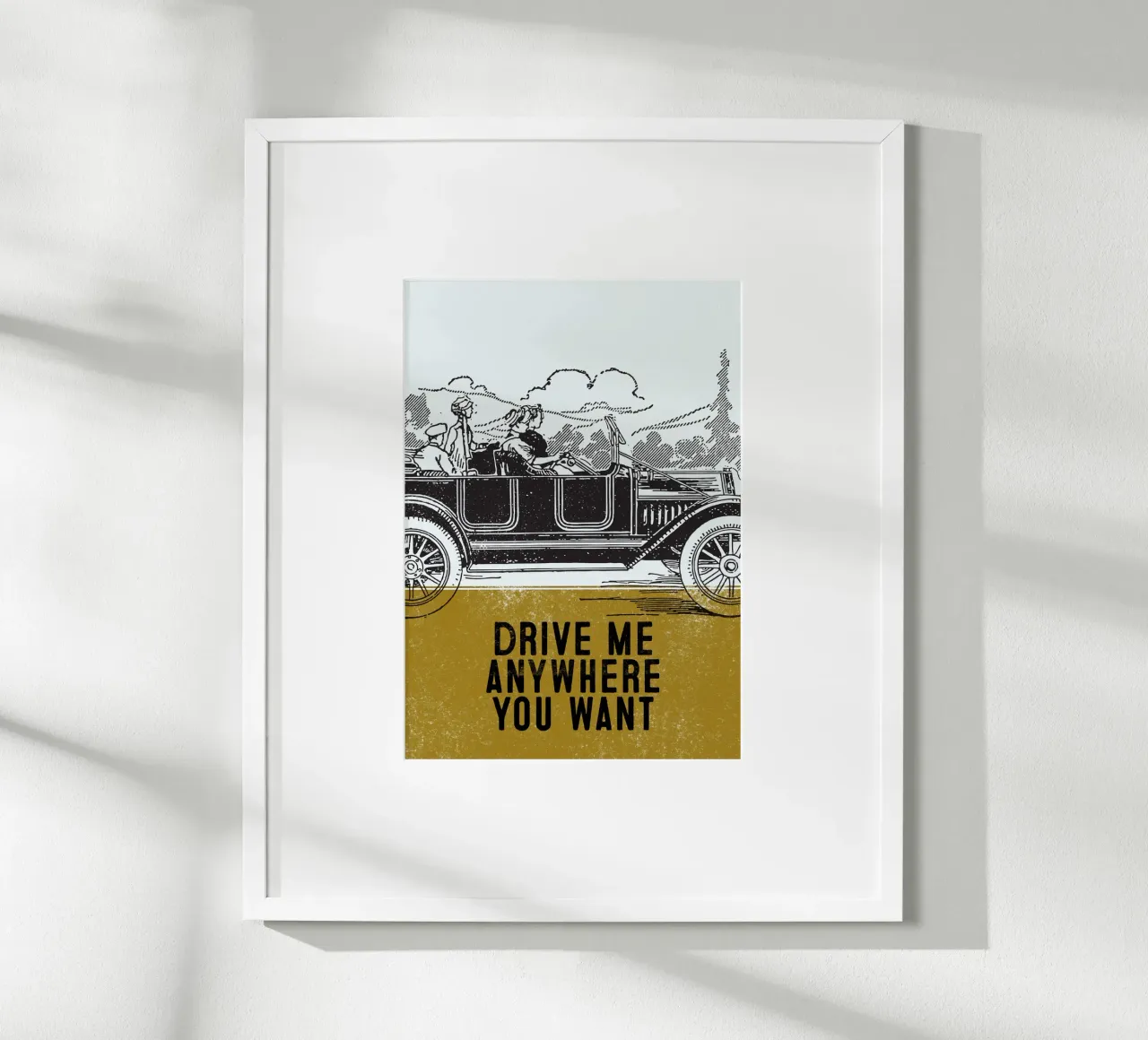 Drive Me Anywhere You Want poster da lazydaypaper