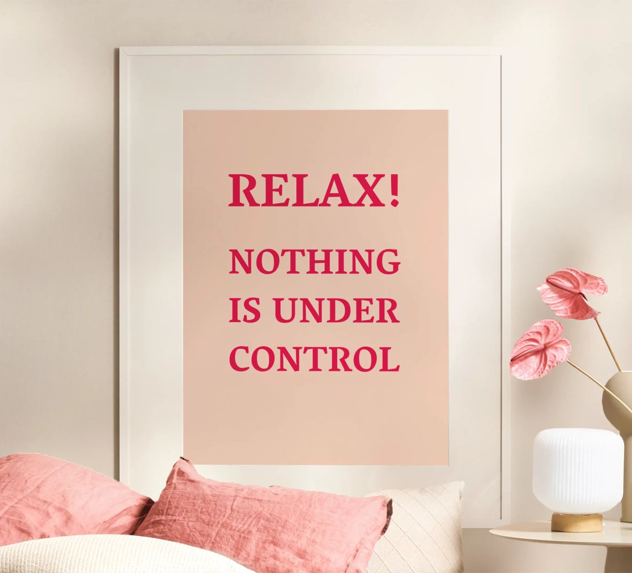 Relax! Nothing is under control Poster von Illustration Raissa Oltmanns