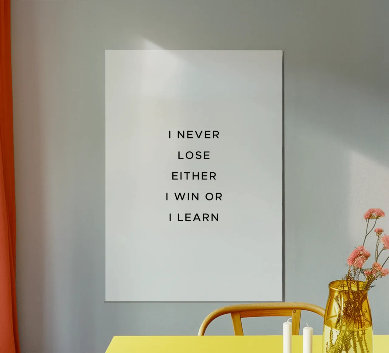 Non perdo mai, o vinco o imparo". poster con telaio in alluminio da Paigaam Studio