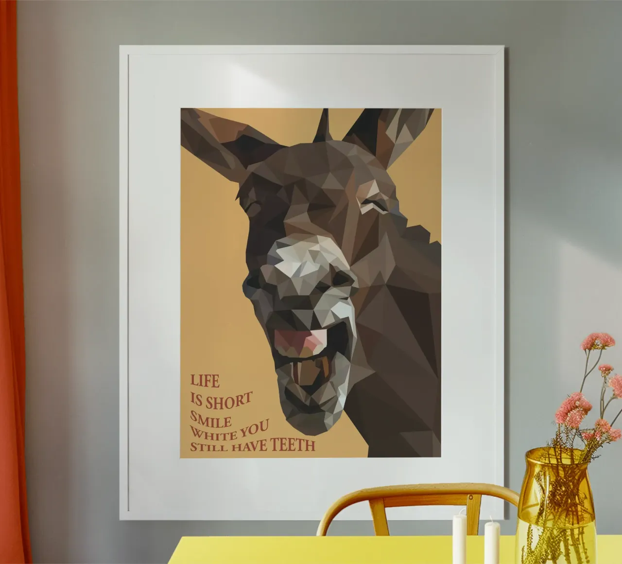 life is short smile with you teeth poster con telaio in legno da Low poly art