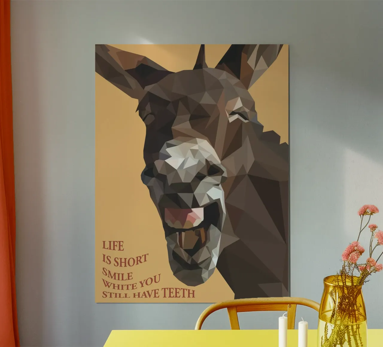 life is short smile with you teeth poster con telaio in legno da Low poly art