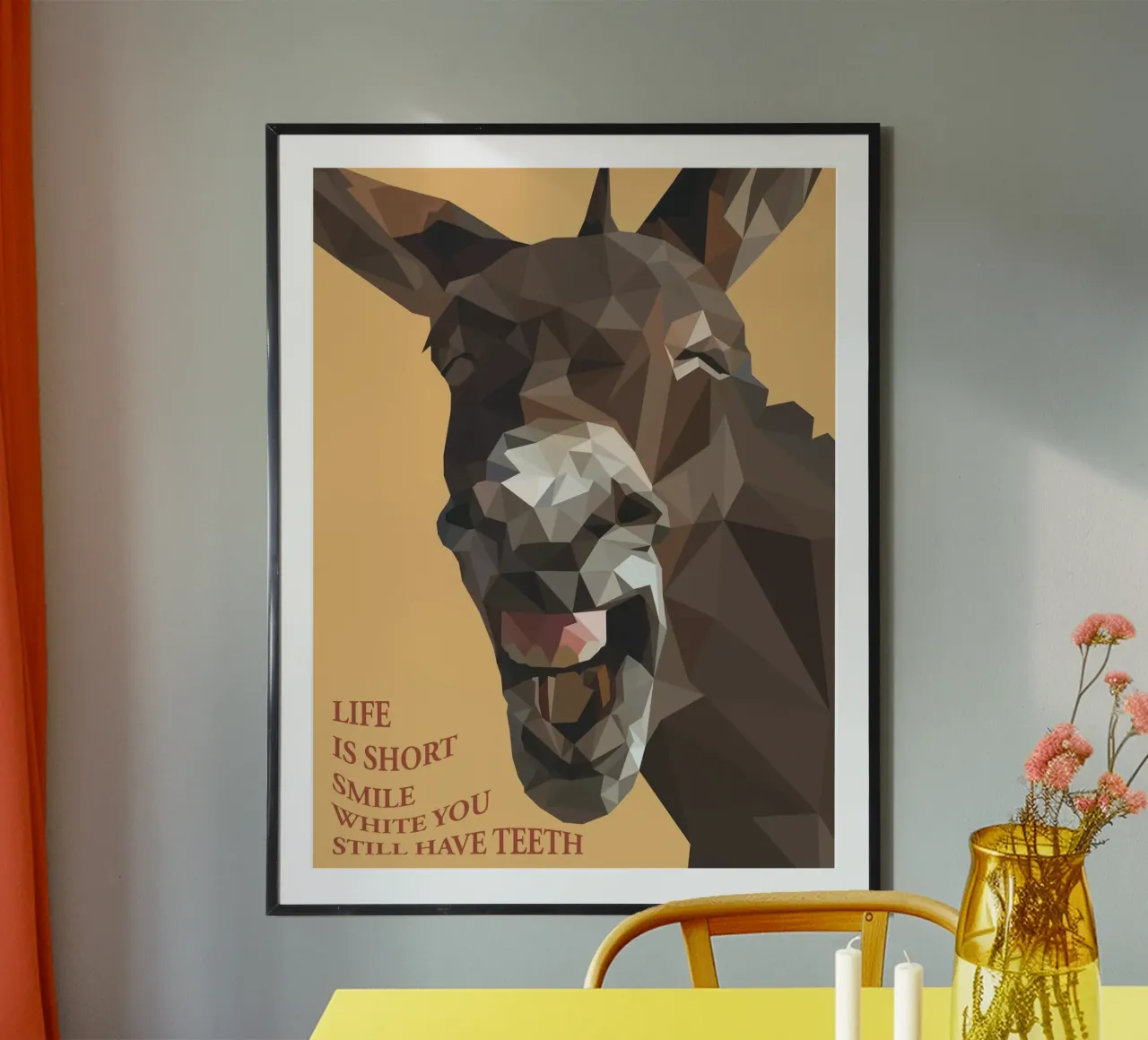 life is short smile with you teeth poster con telaio in legno da Low poly art