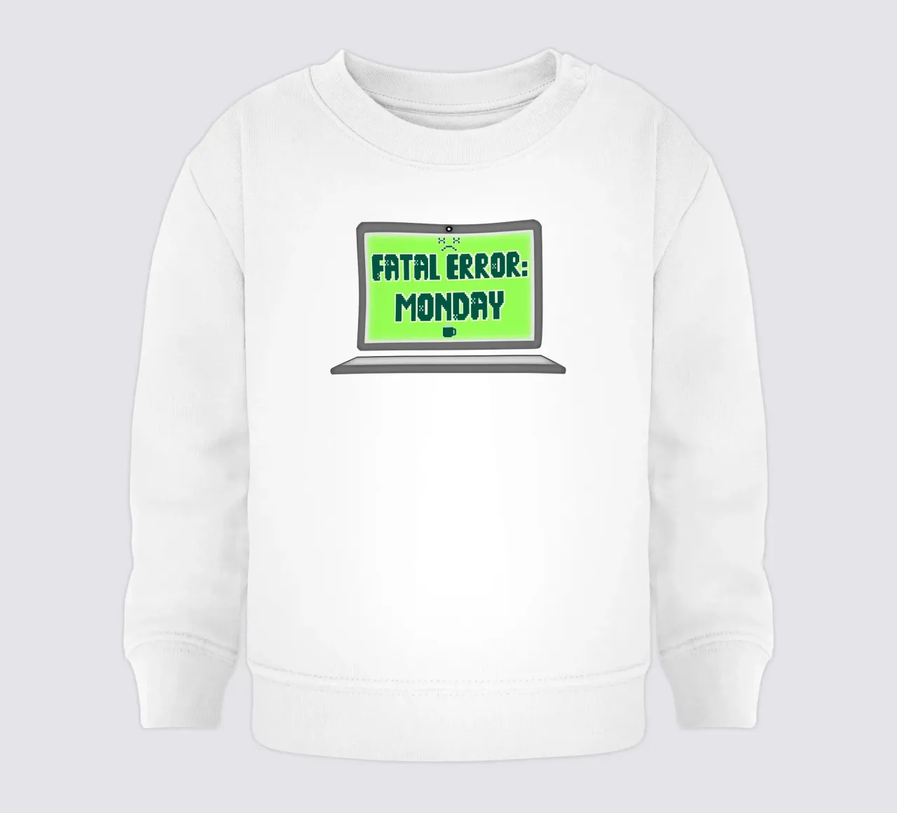 Errore fatale Odio il lunedì Geek Tech Sarcasmo felpa neonato da sillyindustries