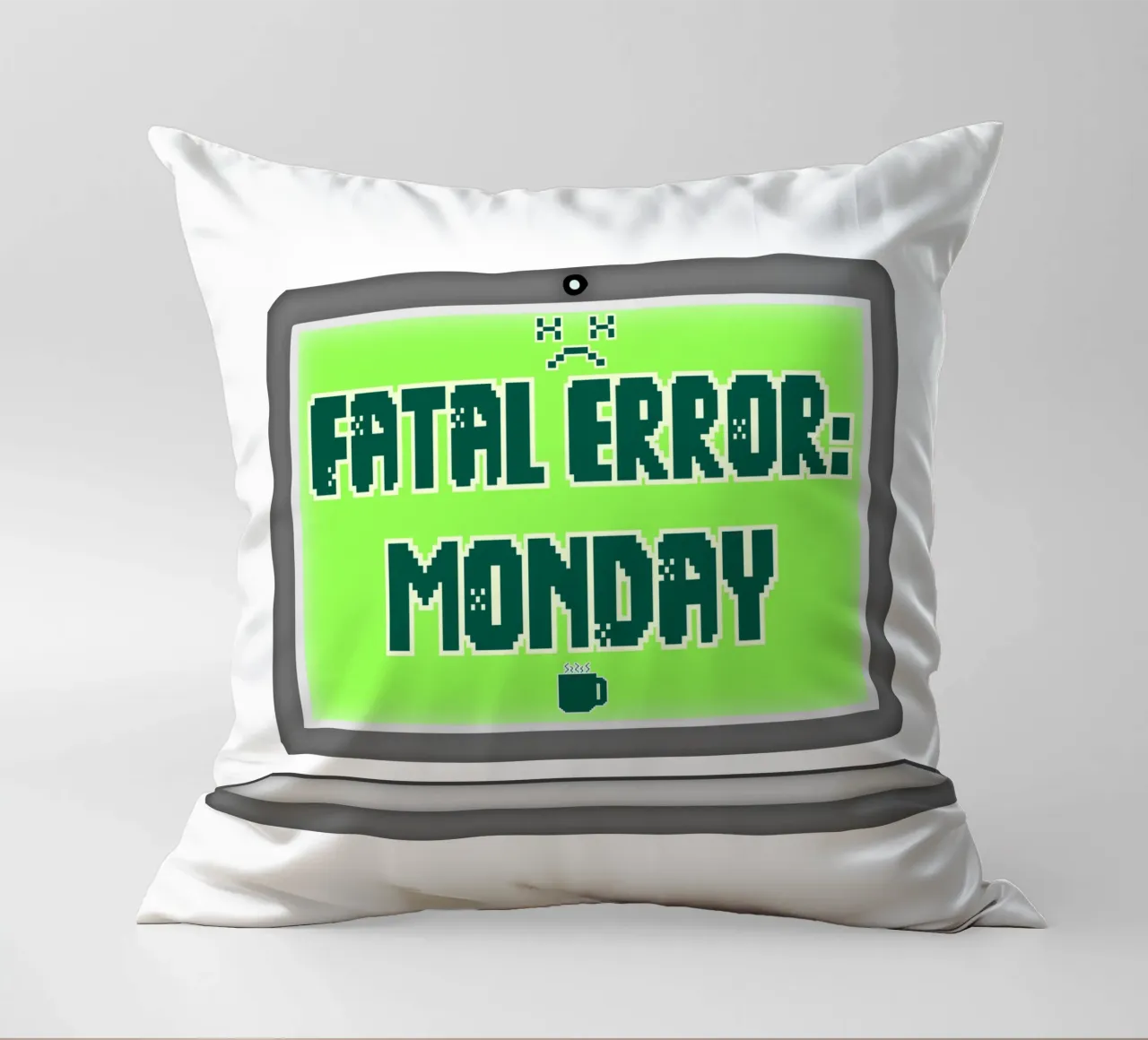 Fatal Error I Hate Mondays Geek Tech Sarcasm decorative cushion by sillyindustries