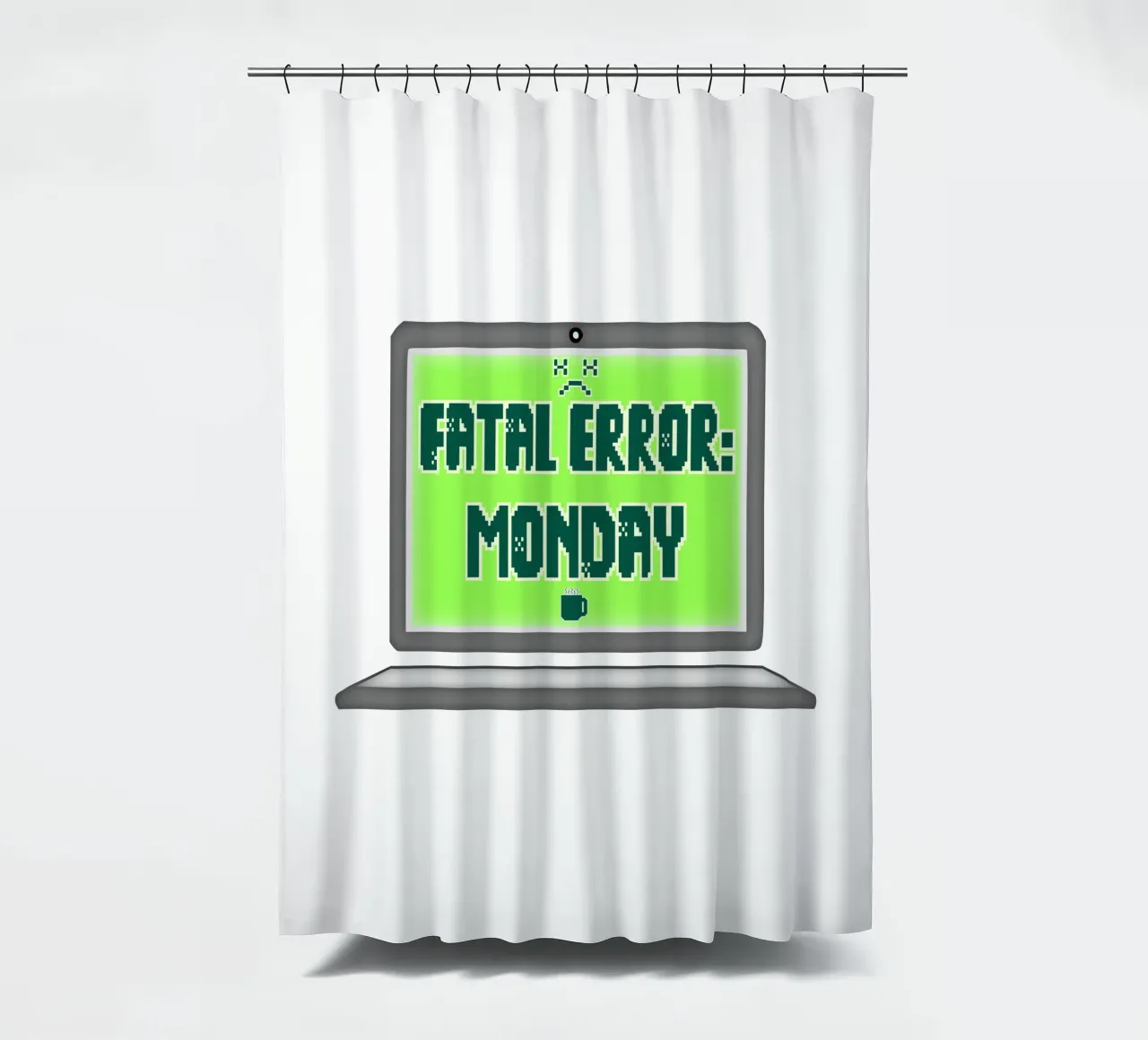 Fatal Error I Hate Mondays Geek Tech Sarcasm shower curtain by sillyindustries