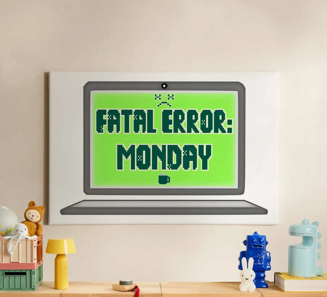 Fatal Error I Hate Mondays Geek Tech Sarcasm canvas by sillyindustries