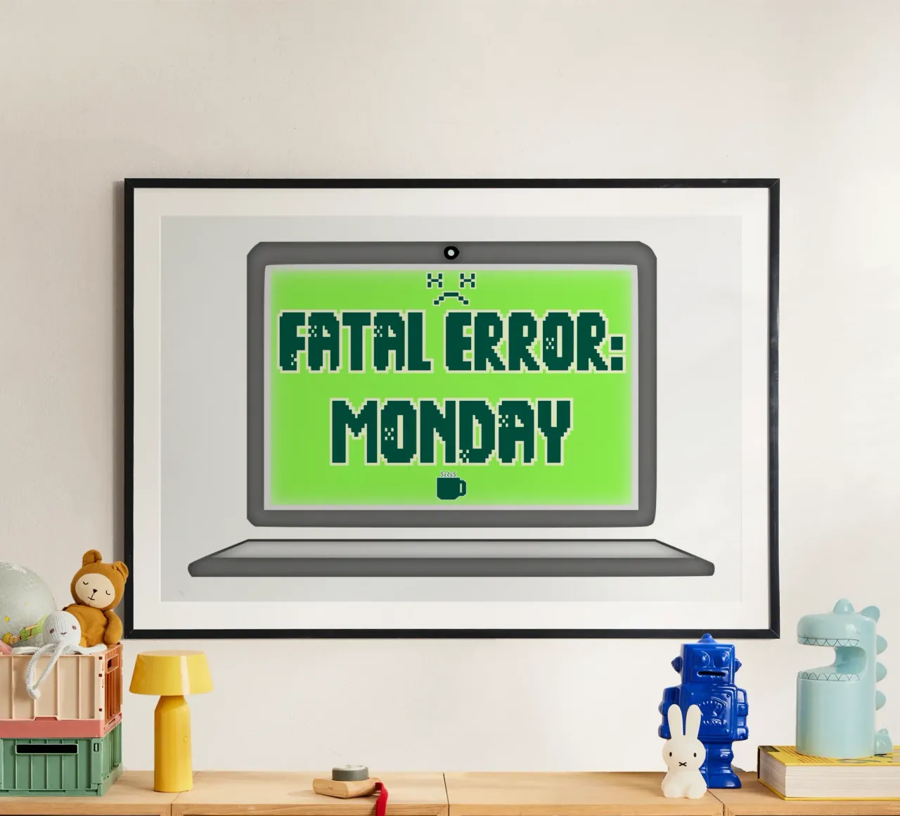 Errore fatale Odio il lunedì Geek Tech Sarcasmo poster con telaio in legno da sillyindustries