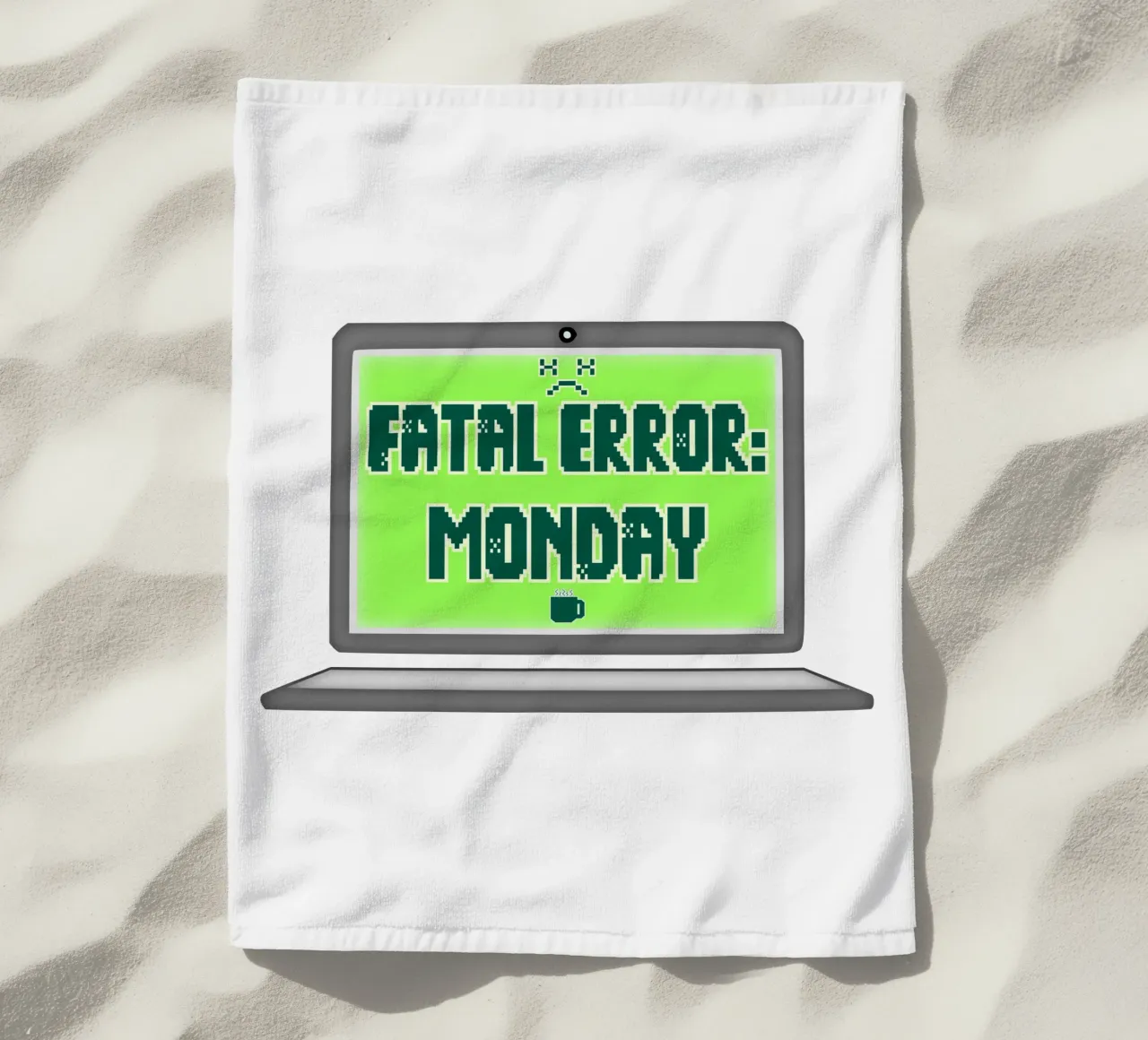 Fatal Error I Hate Mondays Geek Tech Sarcasm beach towel by sillyindustries