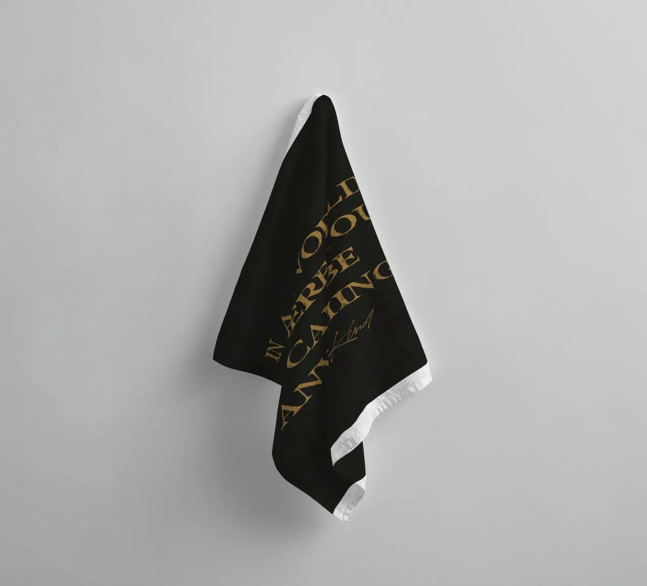 In A World Where You Can Be Anything Be Kind Quote Art towel by This Wild Soul - Illustration