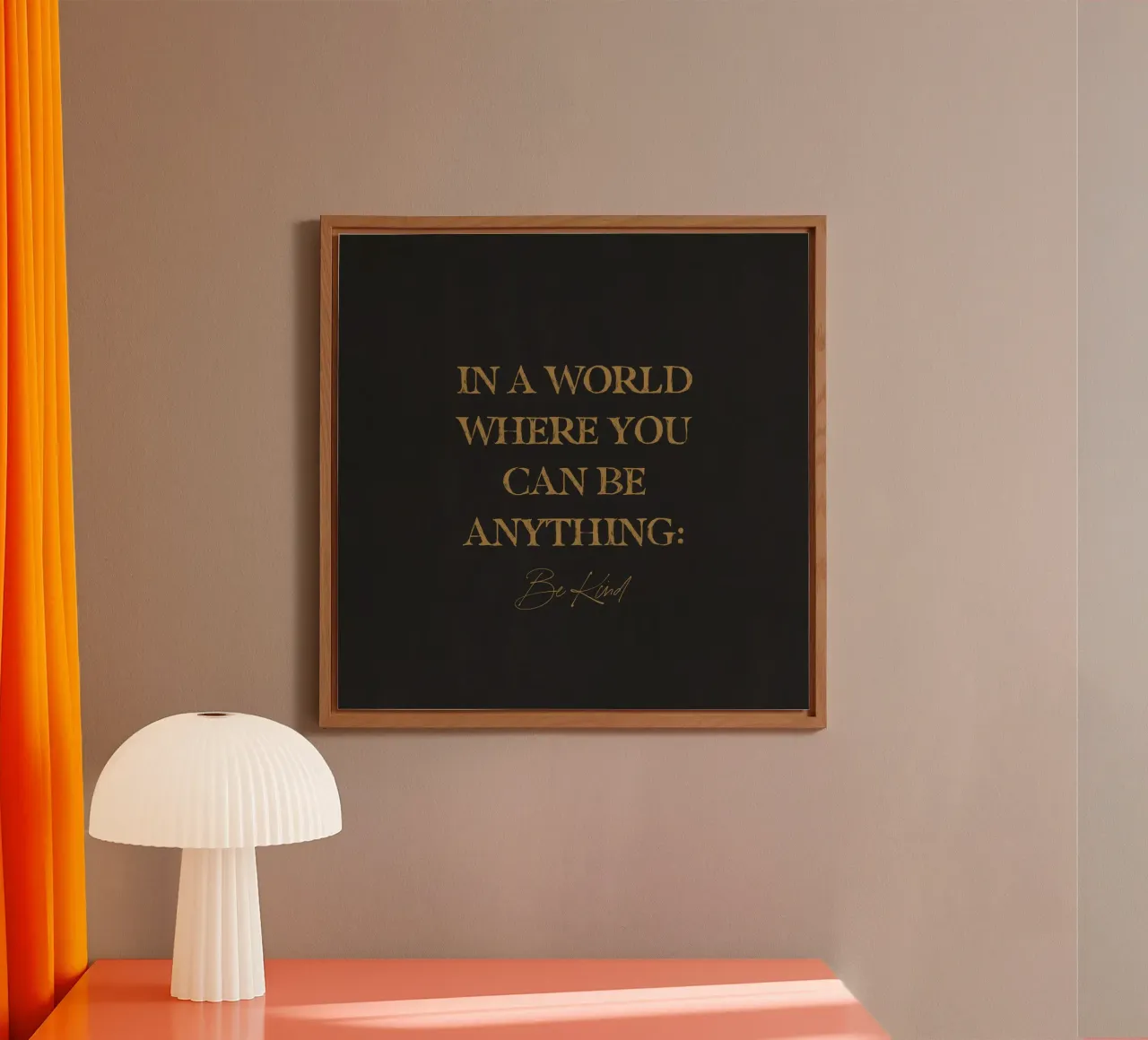 In un mondo in cui si può essere qualsiasi cosa, sii gentile Citazione d'arte alluminio dibond da This Wild Soul - Illustration