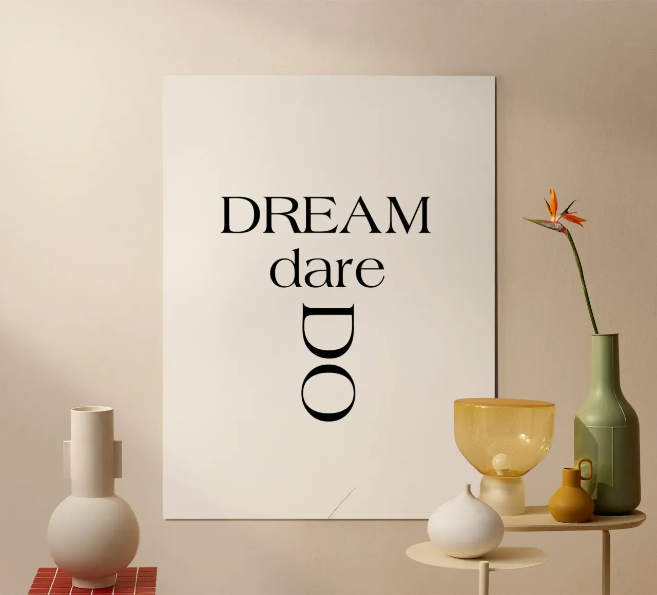 Dream Dare Do Simple Minimalist Elegant Typography poster with wooden frame by YV TYPOGRAPHY