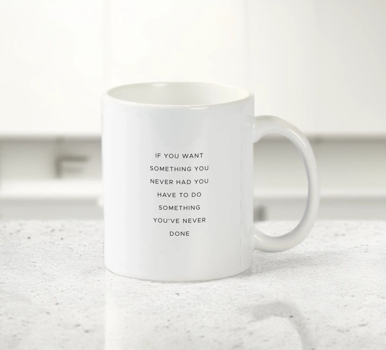 Se vuoi qualcosa che non hai mai avuto cita tazza in ceramica da Paigaam Studio