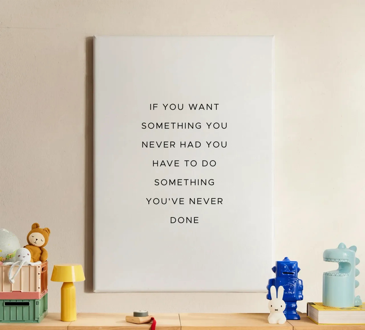 If you want something you never had quote canvas with Floater frame by Paigaam Studio