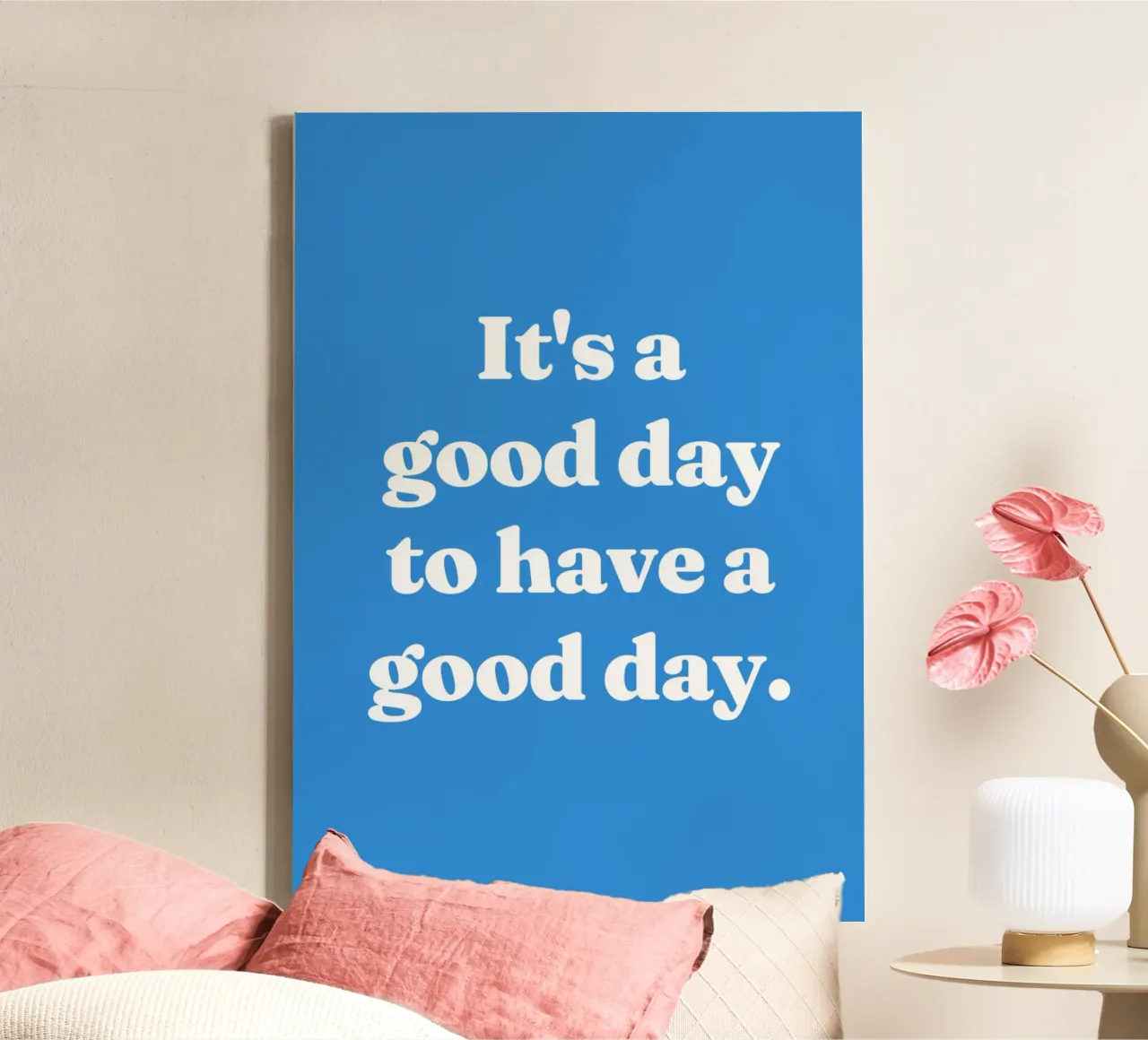 It's a good day to have a good day quote canvas by Paigaam Studio