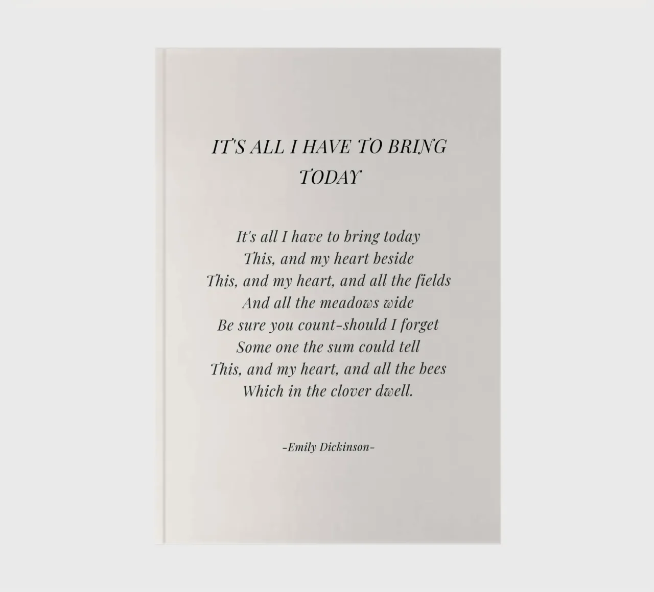 Das ist das einzige Gedicht, das ich heute mitbringen muss. Notizbuch von Paigaam Studio