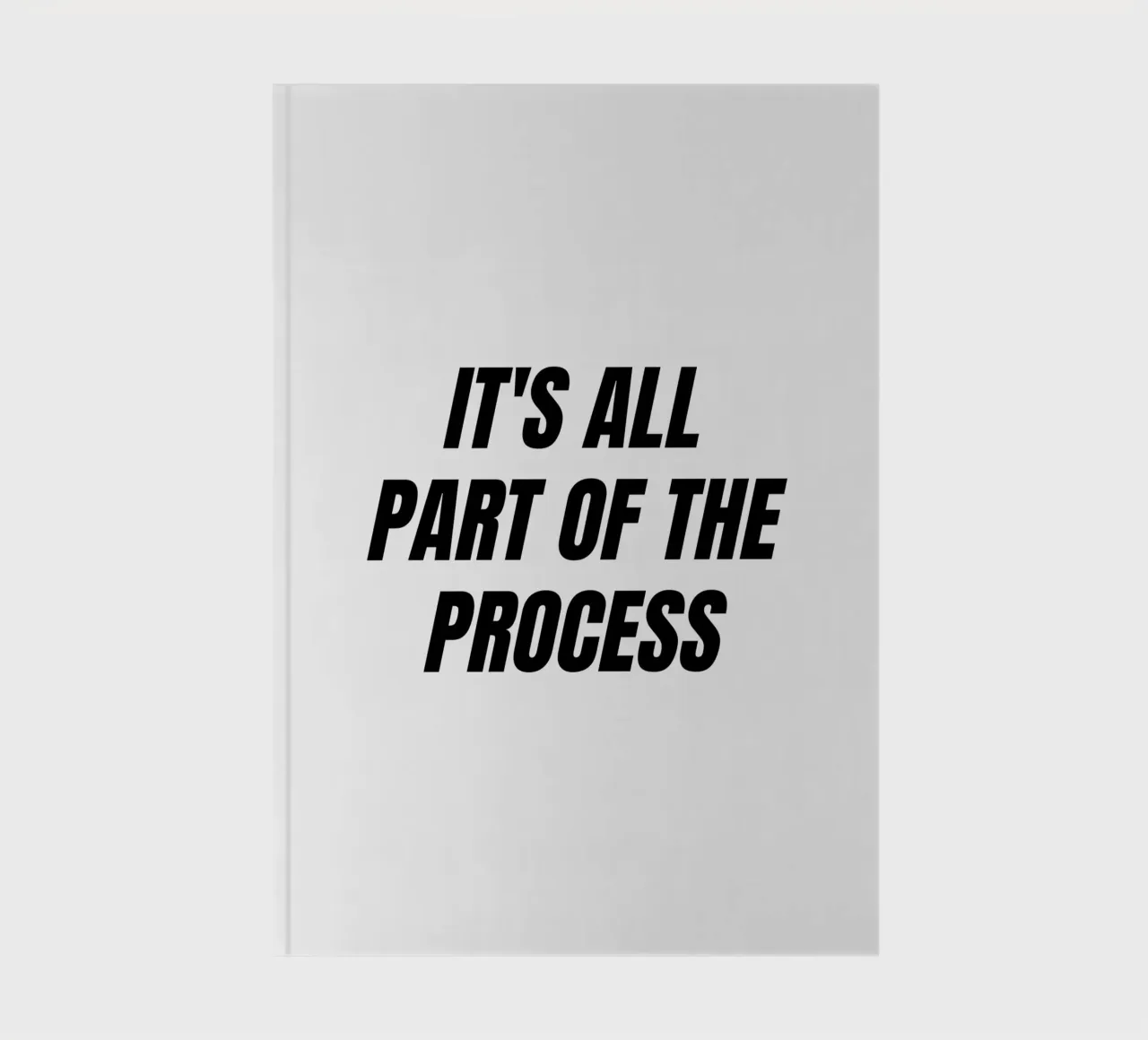 It's all part of the process quote notebook by Paigaam Studio
