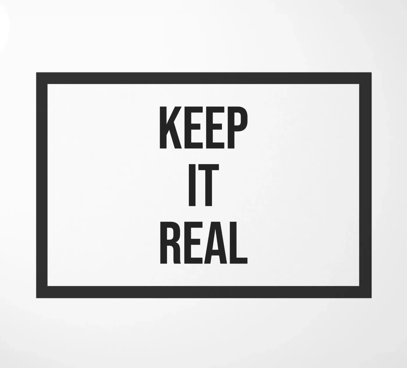 Keep it real quote doormat by Paigaam Studio