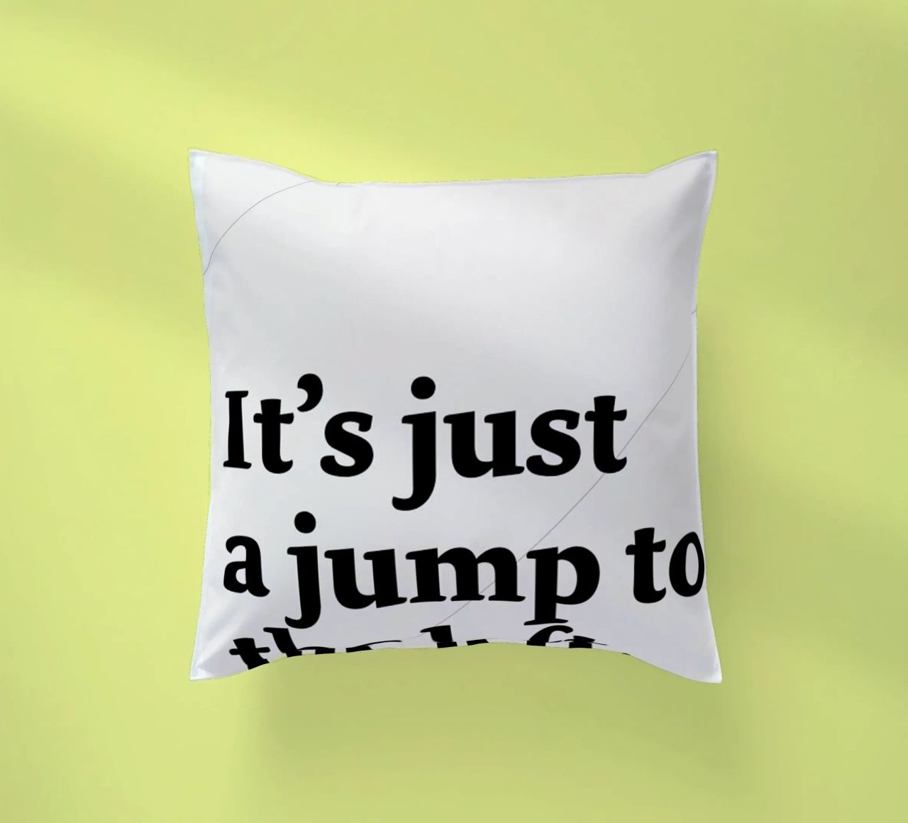 It's just a jump to the left decorative cushion by Stefano Joker Lionetti