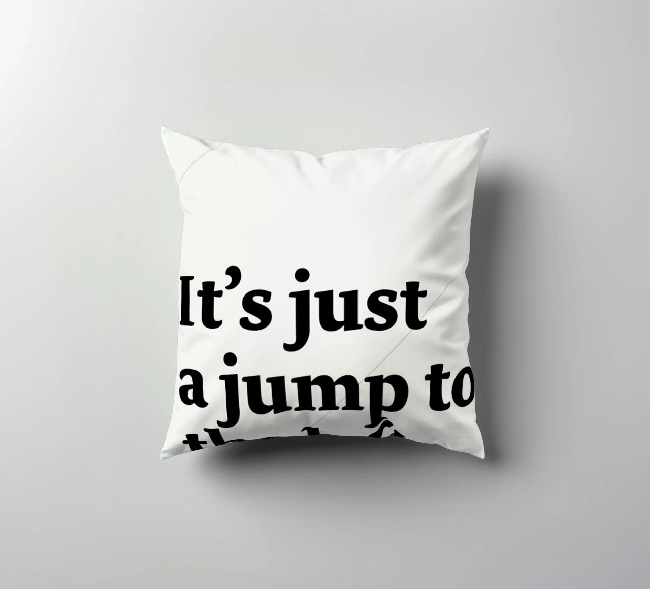 It's just a jump to the left decorative cushion by Stefano Joker Lionetti