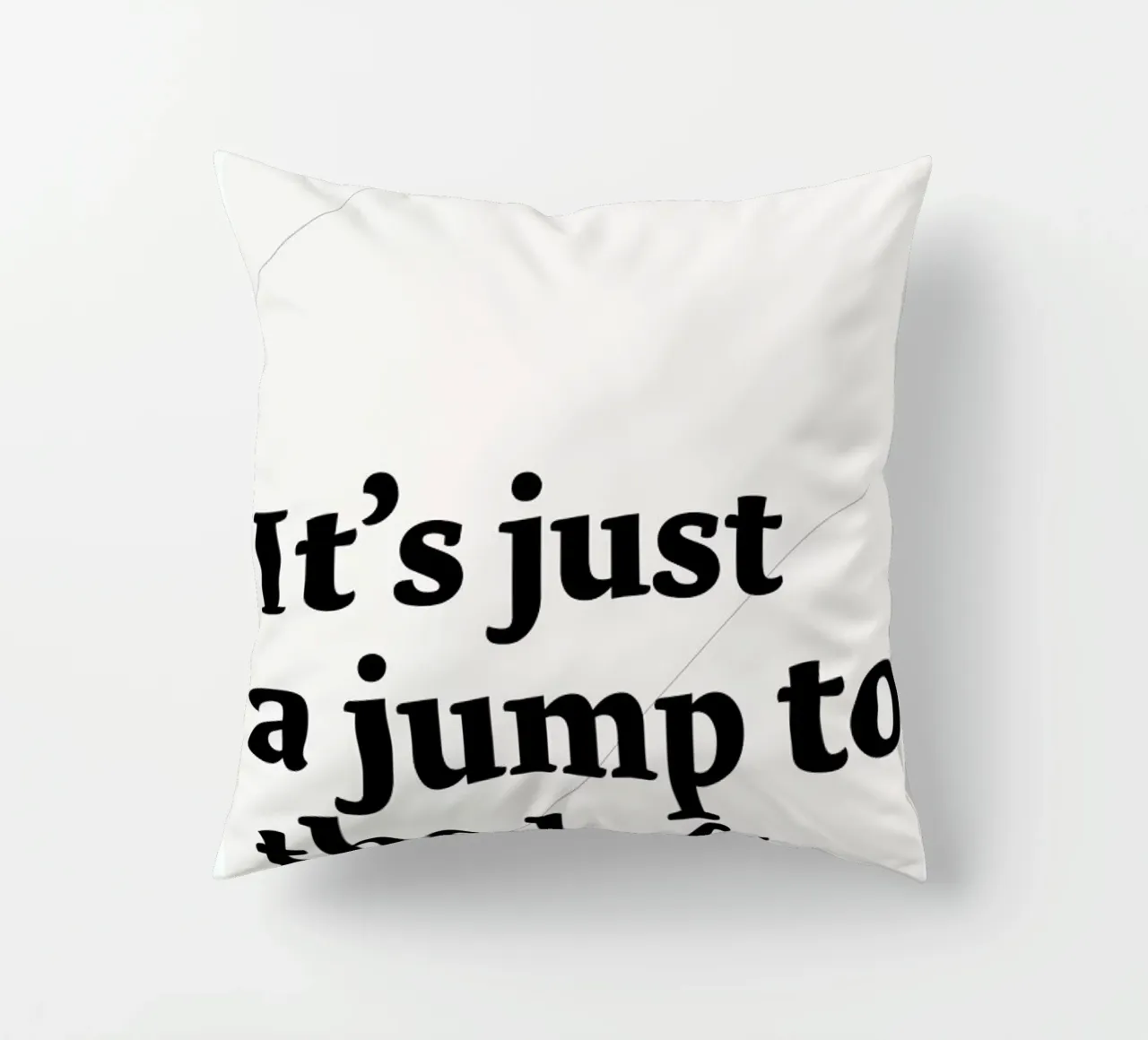It's just a jump to the left cuscino da Stefano Joker Lionetti