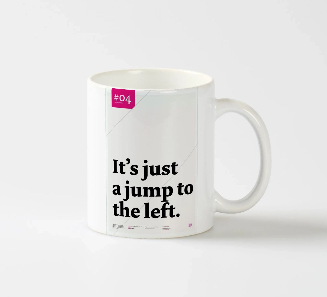 It's just a jump to the left tazza in ceramica da Stefano Joker Lionetti