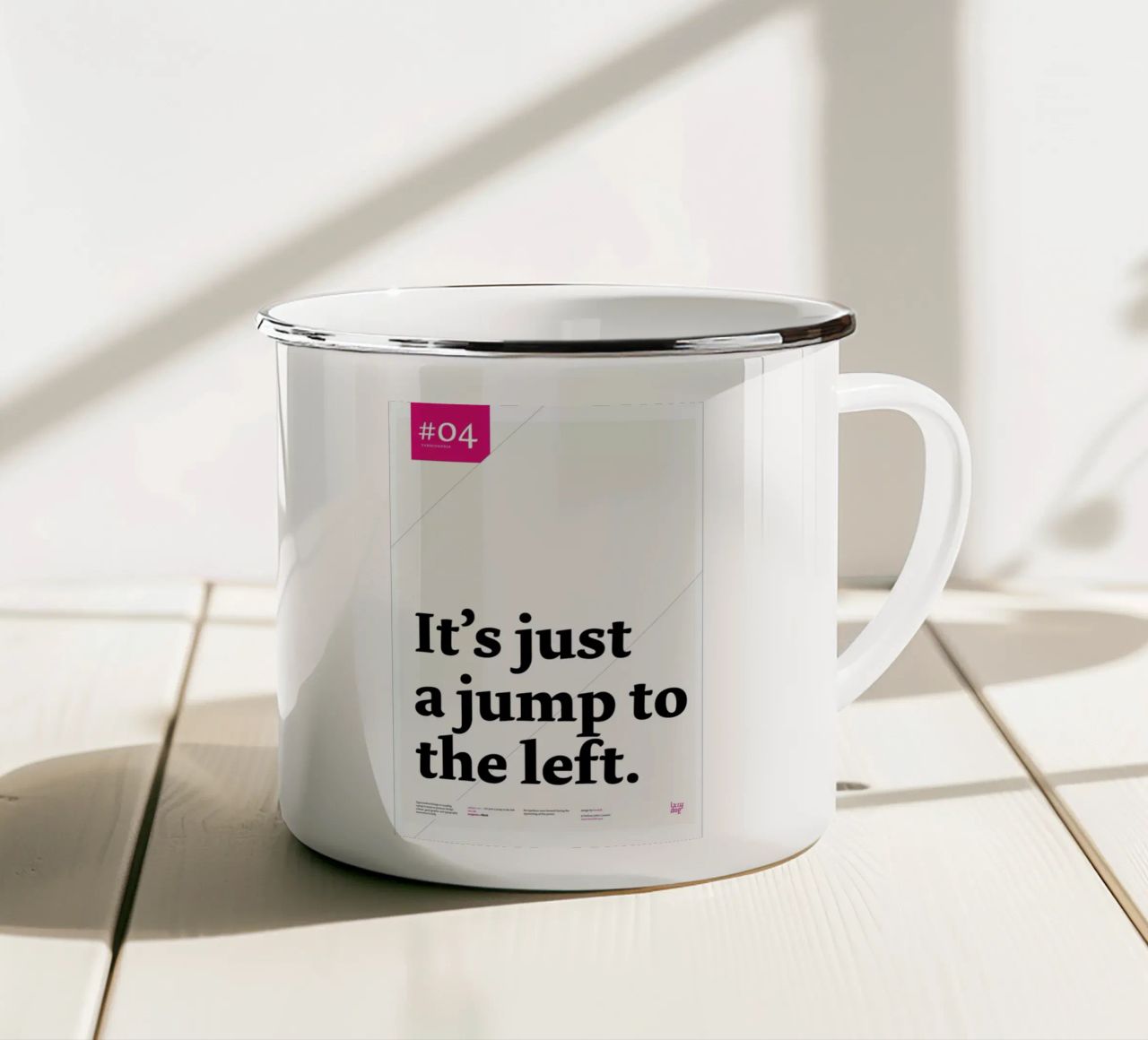 It's just a jump to the left enamel mug by Stefano Joker Lionetti