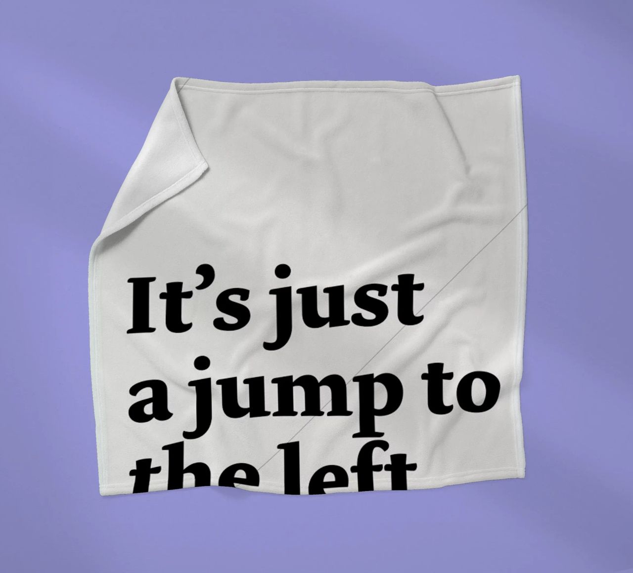 It's just a jump to the left fleece blanket by Stefano Joker Lionetti