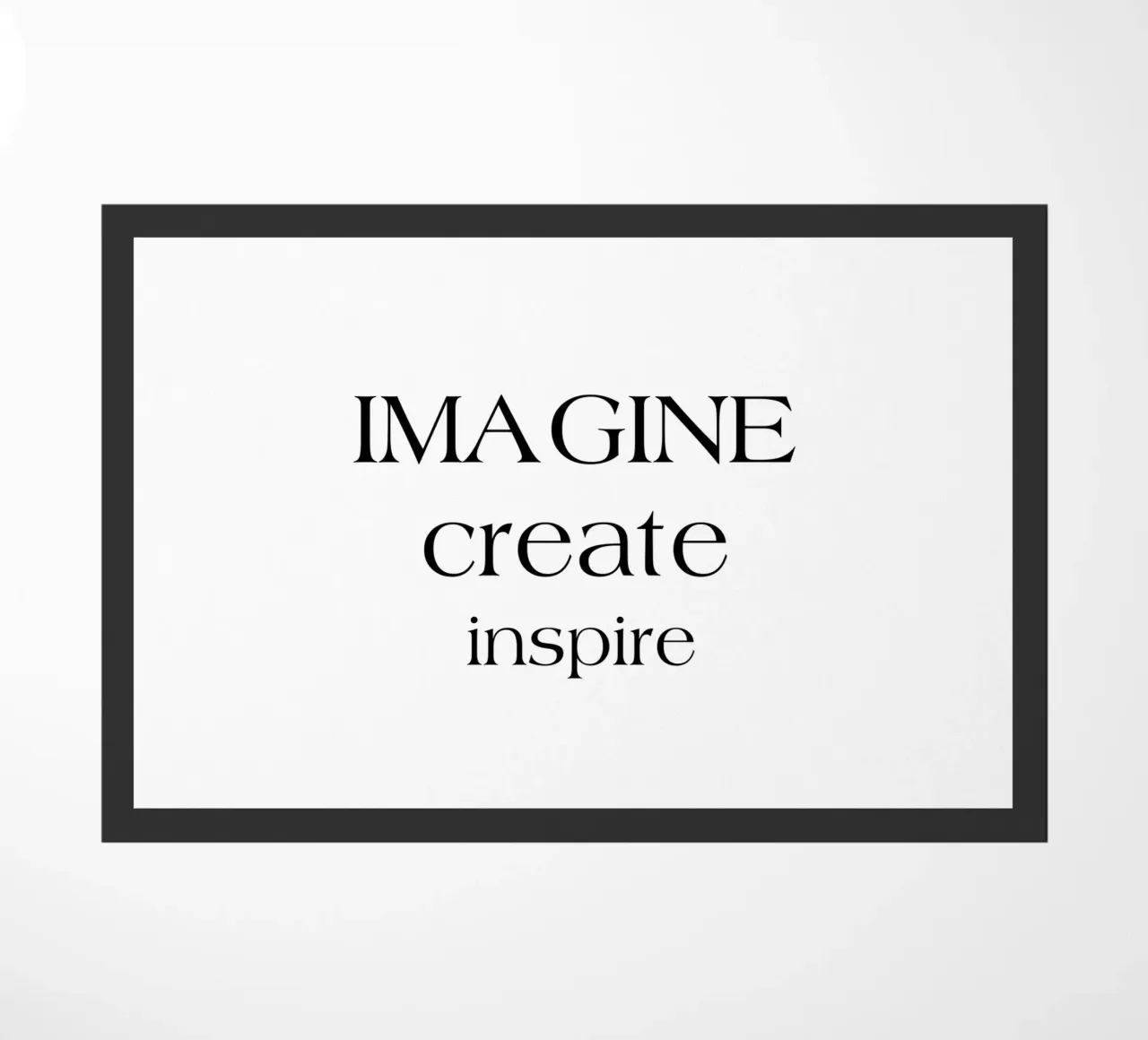 Imagine Create Inspire Simple Minimalist Typography doormat by YV TYPOGRAPHY