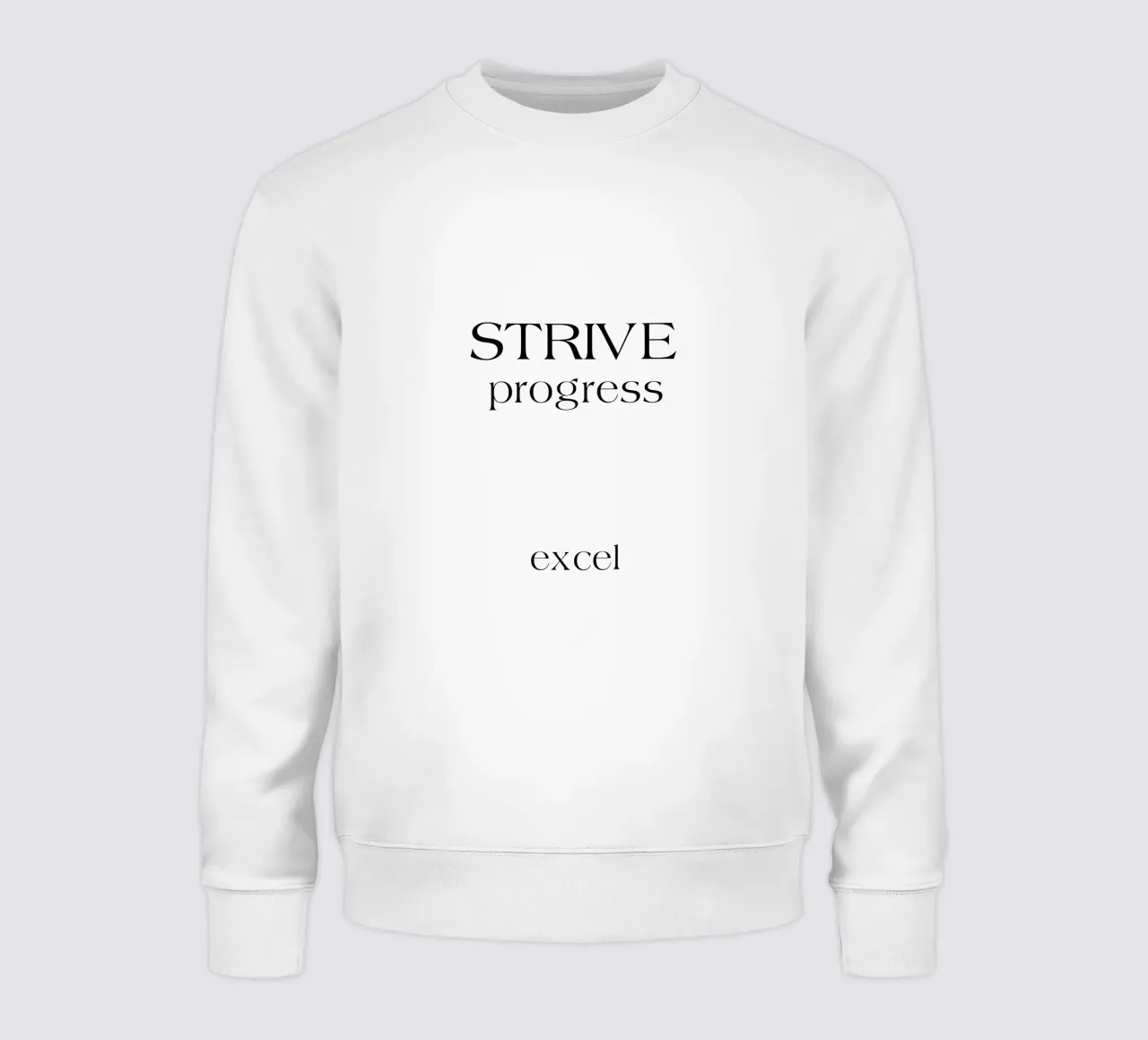 Strive Progress Tipografia semplice e minimalista Excel felpa da YV TYPOGRAPHY