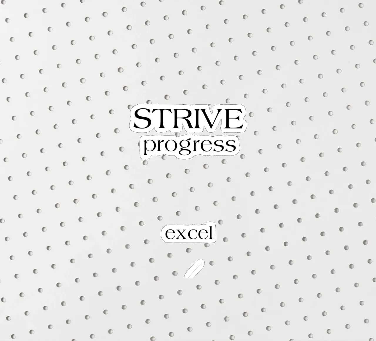 Strive Progress Simple Minimalist Typography Excel sticker by YV TYPOGRAPHY