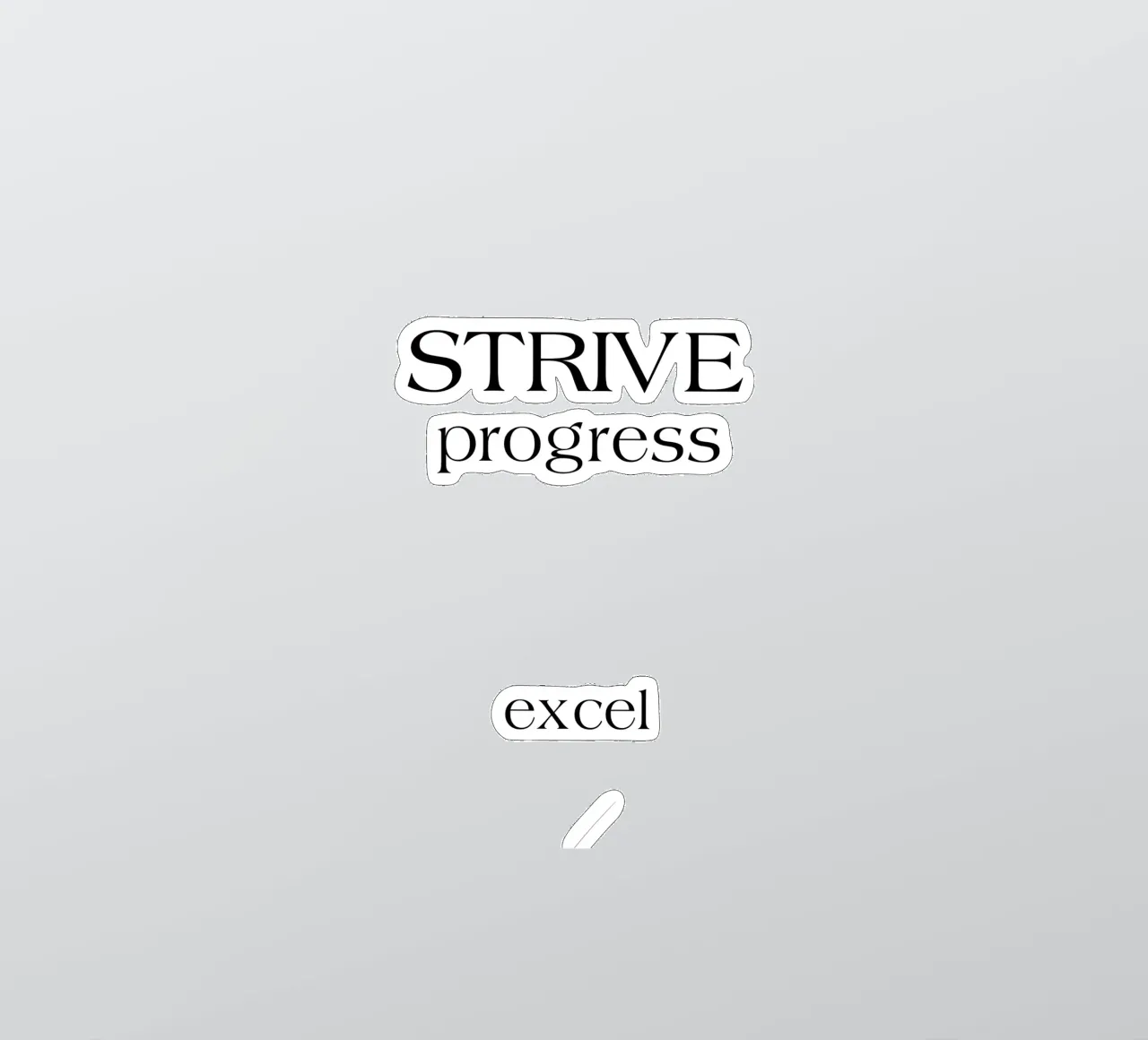 Strive Progress Simple Minimalist Typography Excel sticker by YV TYPOGRAPHY