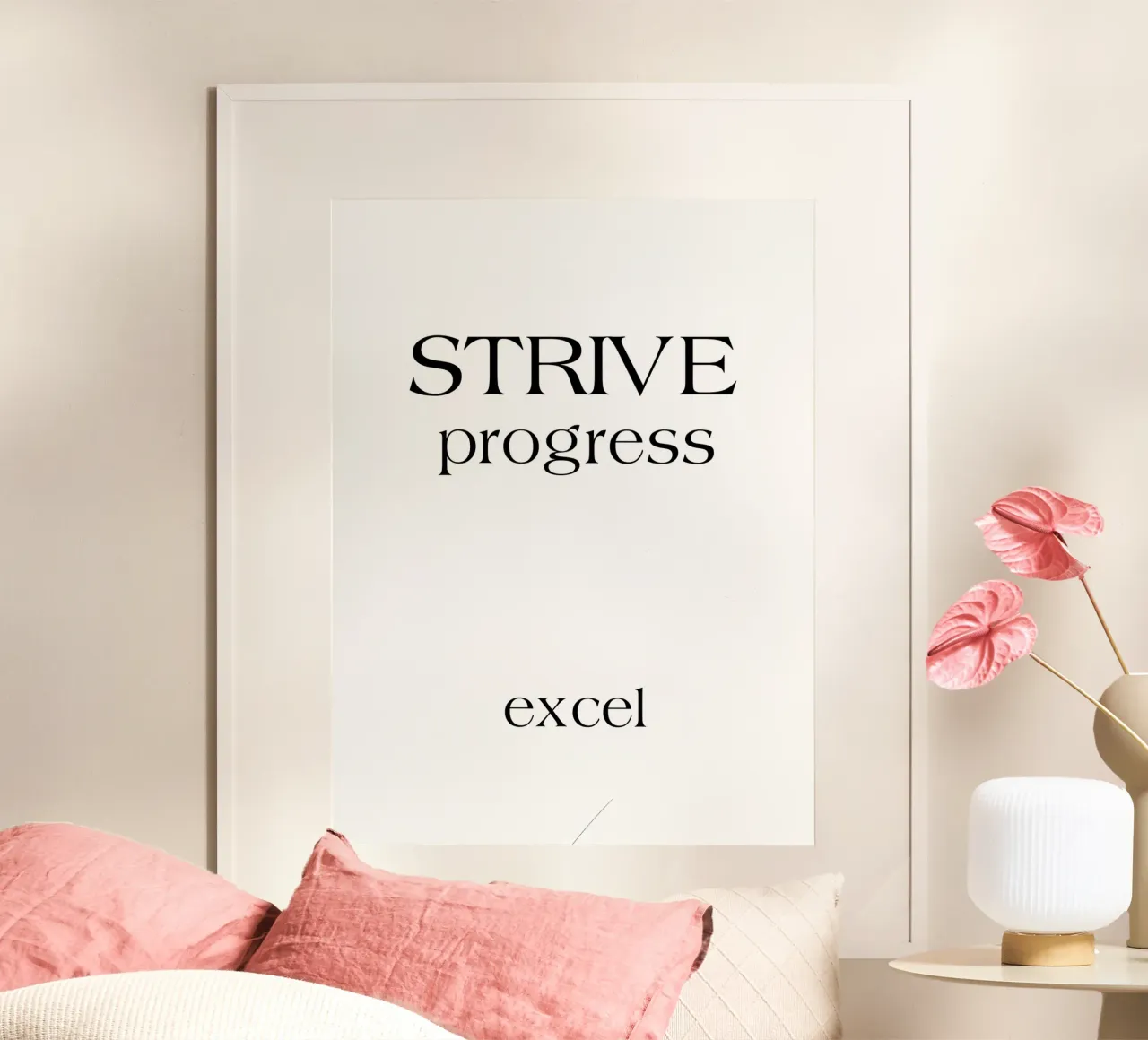 Strive Progress Simple Minimalist Typography Excel hahnemühle by YV TYPOGRAPHY