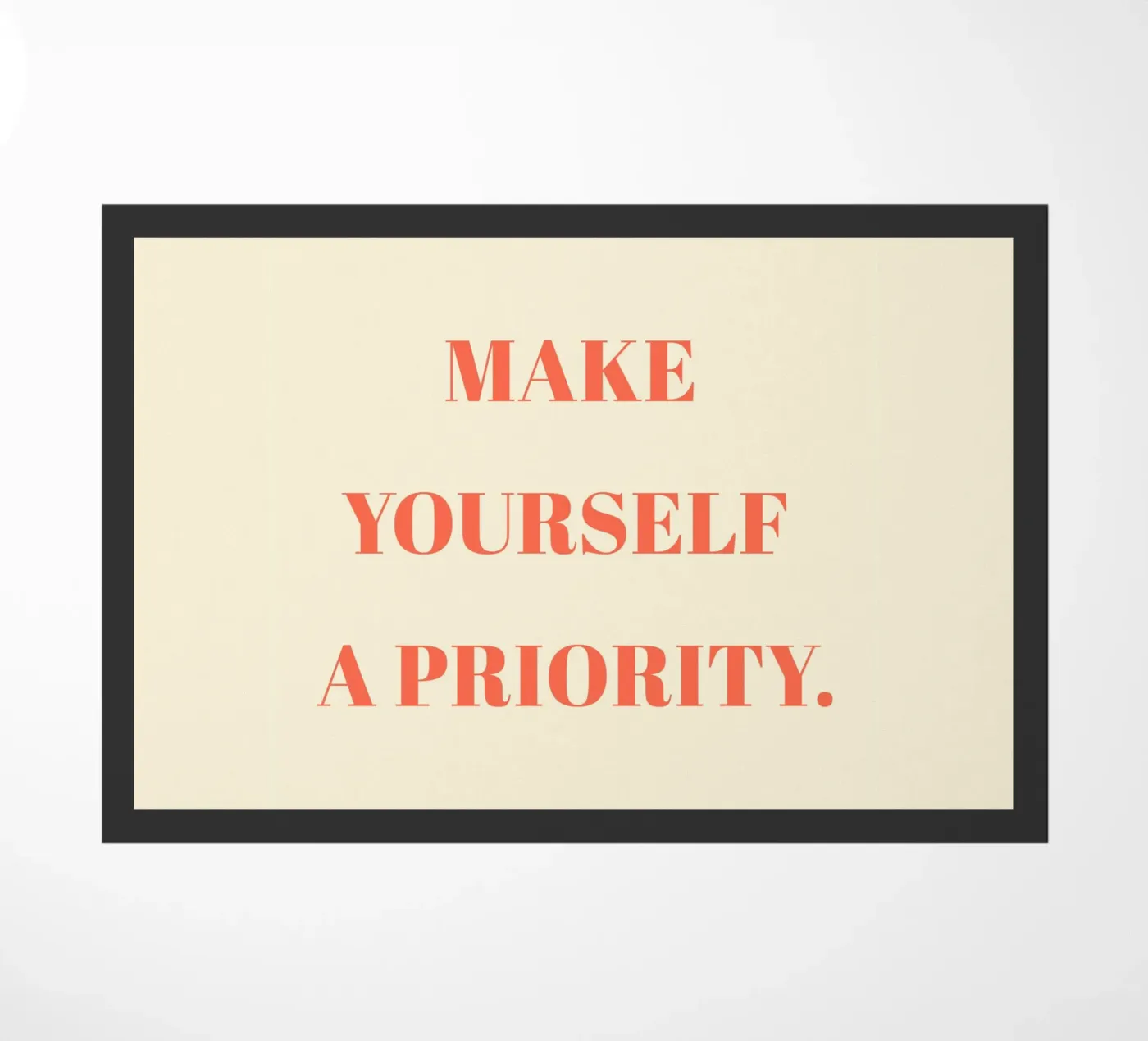 Make yourself a priority quote doormat by Paigaam Studio