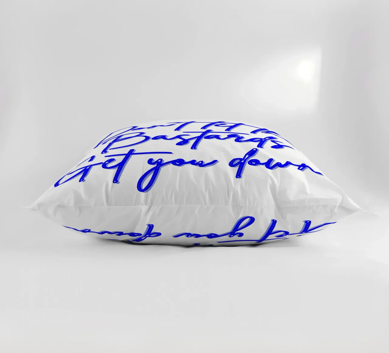 'Don't Let The Bastards Get You Down' - Blue Text cuscino da FABOArt