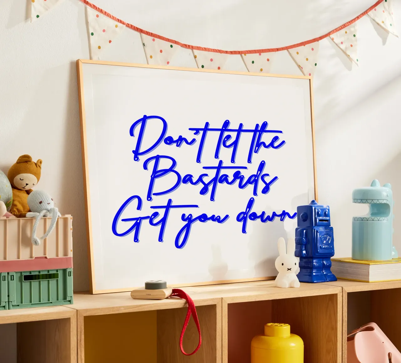 'Don't Let The Bastards Get You Down' - Blue Text poster da FABOArt