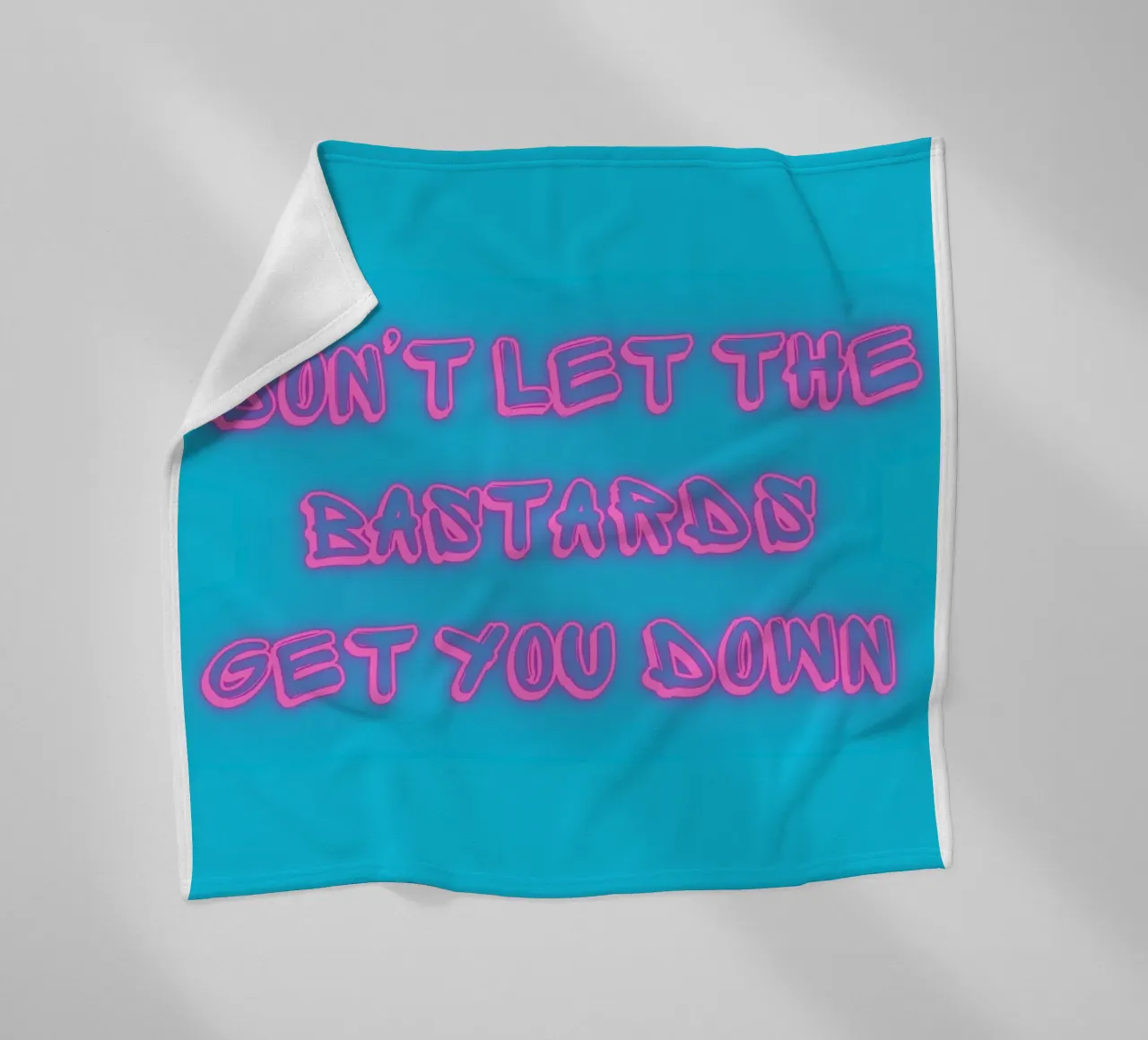 Don't Let The Bastards Get You Down" - Rosa neon - Aqua coperta in pile da FABOArt