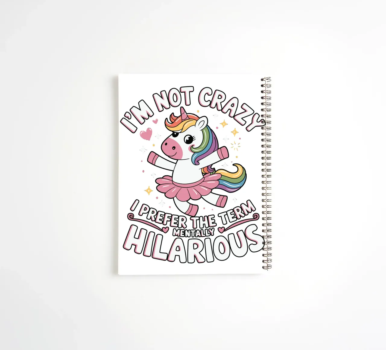 I'm not crazy, I prefer the term mentally hilarious diario ad anelli da edsonramosart