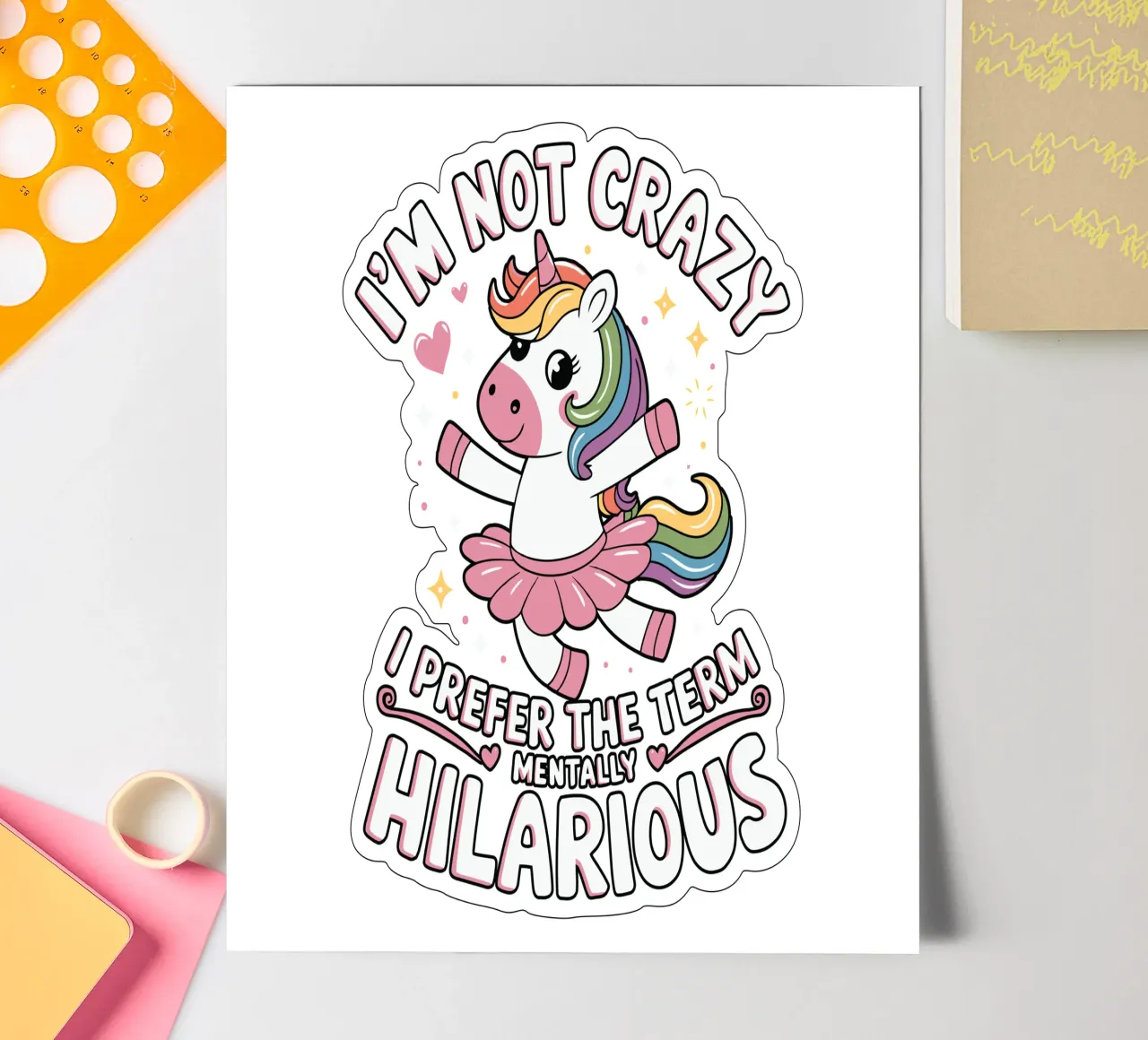 I'm not crazy, I prefer the term mentally hilarious foglio adesivo da edsonramosart