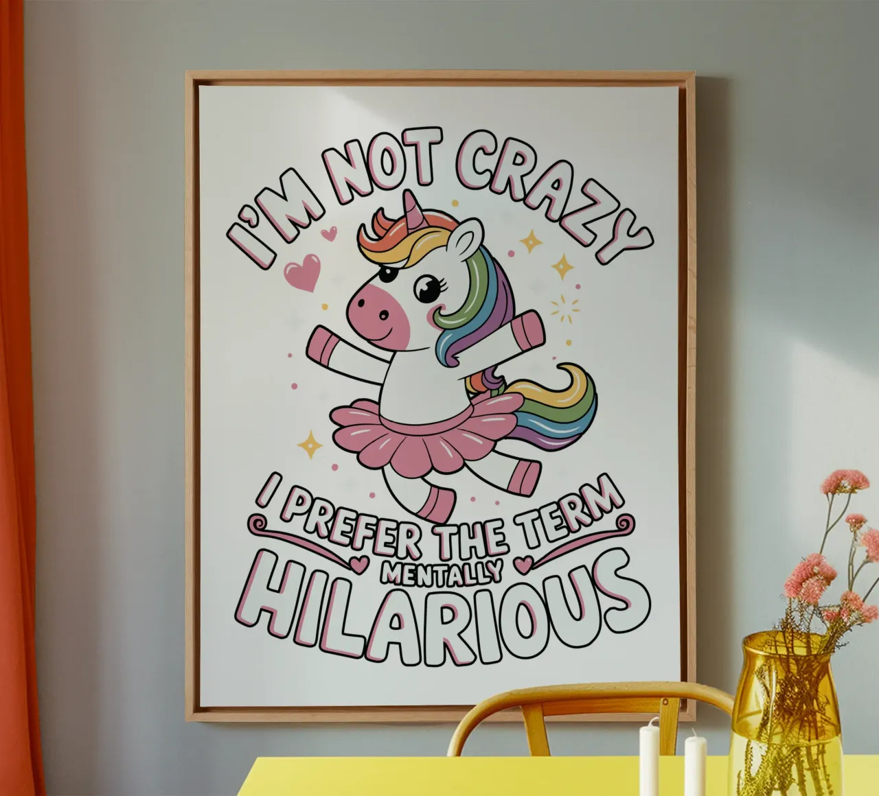 I'm not crazy, I prefer the term mentally hilarious tela da edsonramosart